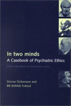 Paperback In Two Minds: A Casebook of Psychiatric Ethics Book