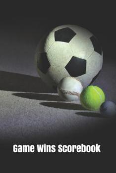 Paperback Game Wins Scorebook: Scorekeeper Data Counter Tally Book
