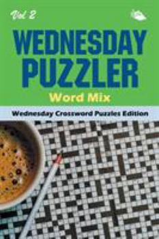 Paperback Wednesday Puzzler Word Mix Vol 2: Wednesday Crossword Puzzles Edition Book