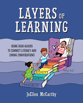 Paperback Layers of Learning: Using Read-Alouds to Connect Literacy and Caring Conversations Book