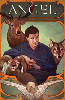 Angel, Volume 3: The Wolf, the Ram, and the Hart - Book #9 of the Angel: After the Fall
