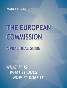 Paperback The European Commission: A Practical Guide Book