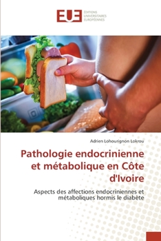 Paperback Pathologie endocrinienne et métabolique en Côte d'Ivoire [French] Book