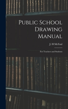 Hardcover Public School Drawing Manual: for Teachers and Students Book