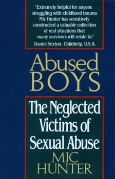 Paperback Abused Boys: The Neglected Victims of Sexual Abuse Book