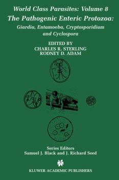 Paperback The Pathogenic Enteric Protozoa:: Giardia, Entamoeba, Cryptosporidium and Cyclospora Book