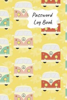 Password Log Book: New Forget Another Login Password with This Handy Record Notebook Where You Can List Your Details to Keep Them Safe. Cute Camper Van Design