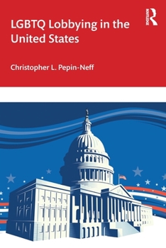 Paperback LGBTQ Lobbying in the United States Book