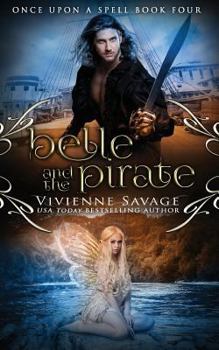 Paperback Belle and the Pirate: An Adult Fairytale Romance Book