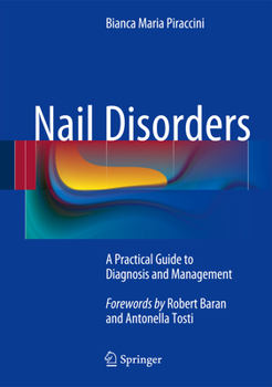 Hardcover Nail Disorders: A Practical Guide to Diagnosis and Management Book
