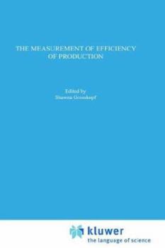 Hardcover The Measurement of Efficiency of Production Book