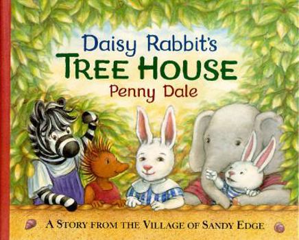 Hardcover Daisy Rabbit's Tree House Book