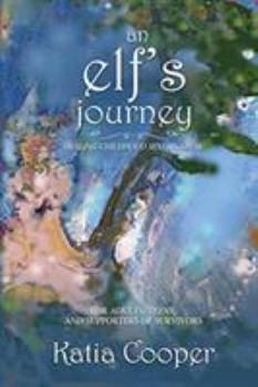 An Elf's Journey: Healing Childhood Sexual Abuse