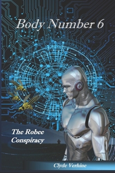 Paperback Body Number 6: The Robee Conspiracy Book