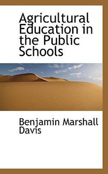 Paperback Agricultural Education in the Public Schools Book