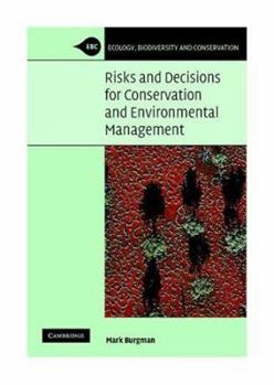 Hardcover Risks and Decisions for Conservation and Environmental Management Book