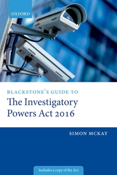 Paperback Blackstone's Guide to the Investigatory Powers ACT 2016 Book