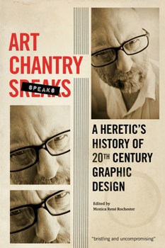 Paperback Art Chantry Speaks: A Heretic's History of 20th Century Graphic Design Book
