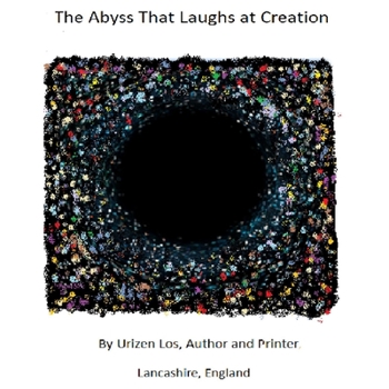 Paperback The Abyss That Laughs at Creation Book