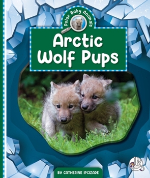 Library Binding Arctic Wolf Pups Book
