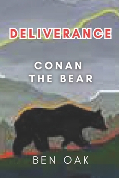Paperback Deliverance: Conan the Bear Book