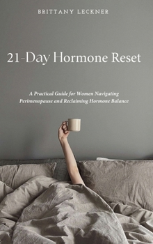 Hardcover 21-Day Hormone Reset: A Woman's Guide To Hormone Balance Book