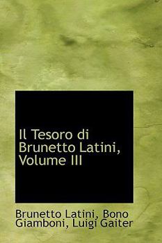 Paperback Il Tesoro Di Brunetto Latini, Volume III Book