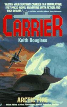 Carrier 09: Arctic Fire - Book #9 of the Carrier
