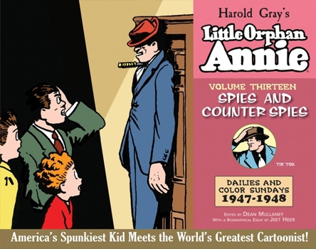 Little Orphan Annie Volume 13: Spies and Counter Spies, 1947-1948 - Book #13 of the Little Orphan Annie: The Complete Daily Comics