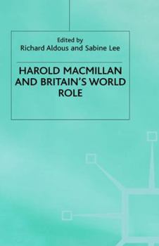 Hardcover Harold MacMillan and Britain's World Role Book
