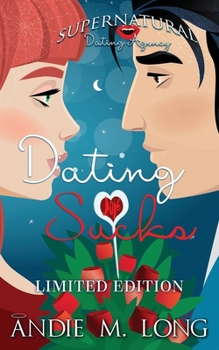 Dating Sucks - Book  of the Supernatural Dating Agency