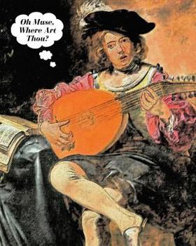 Oh Muse, Where Art Thou?: Sheet Music Notebook with Staff Paper for Composing Songs - 8x10 Inches, 100 Pages, 50 Sheets