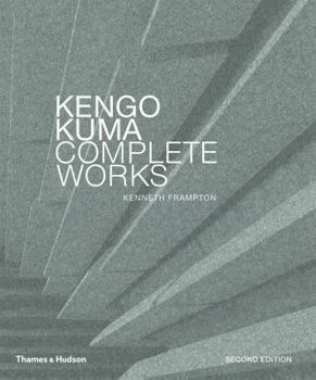 Hardcover Kengo Kuma: Complete Works: Expanded Edition Book