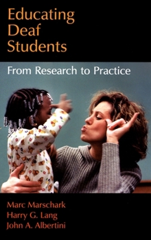 Paperback Educating Deaf Students: From Research to Practice Book