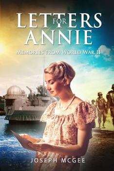 Paperback Letters for Annie: Memories from World War II: The Untold Story Based on the Lombardo Family's World War II Letters. Book