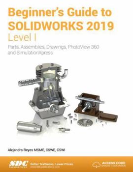 Paperback Beginner's Guide to Solidworks 2019 - Level I Book