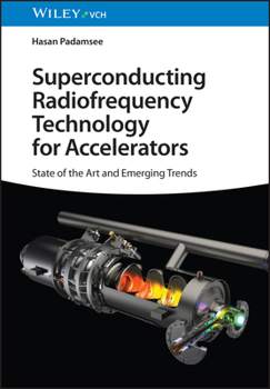 Hardcover Superconducting Radiofrequency Technology for Accelerators Book