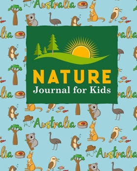 Paperback Nature Journal for Kids: Nature Journal Kids, Nature Walk Journal, Nature Journaling For Kids, Nature Journal Blank, Draw and Write Journal Wit Book