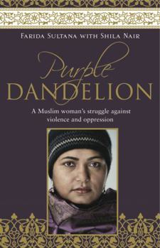 Paperback Purple Dandelion: A Musim Woman's Struggle Against Violence and Oppression Book