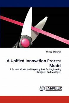Paperback A Unified Innovation Process Model Book