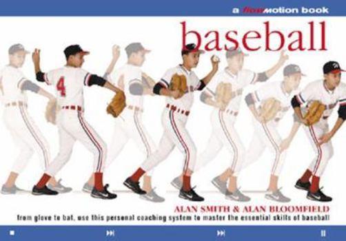 Paperback Baseball: A Flowmotion Book: From Glove to Bat, Use This Personal Coaching System to Master the Essential Skills of Baseball Book