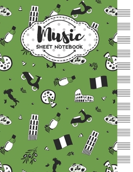Paperback Music Sheet Notebook: Blank Staff Manuscript Paper with Italian Themed Cover Design Book