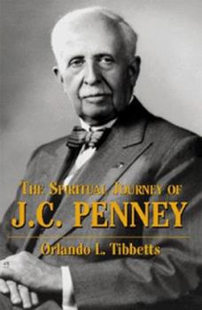 Hardcover The Spiritual Journey of J. C. Penney Book