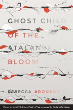 Paperback Ghost Child of the Atalanta Bloom Book