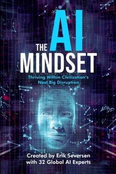 Paperback The AI Mindset: Thriving Within Civilization's Next Big Disruption Book