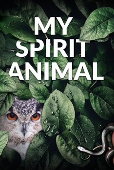 Paperback My Spirit Animal: Wide Ruled Lined School Journal - 110 Pages - 6 x 9" - Composition Notebook, Diary Book