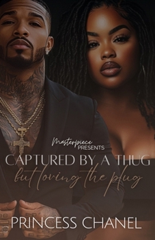 Paperback Captured By A Thug But Loving The Plug Book