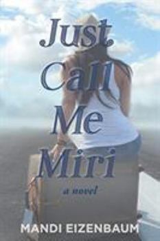 Paperback Just Call Me Miri Book