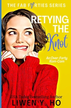 Retying the Knot: An Over-Forty Christian Rom-Com - Book #1 of the Fab Forties