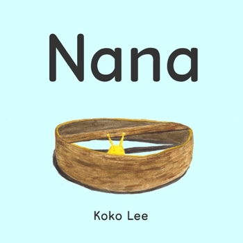 Paperback Nana: The Banana Slug Book